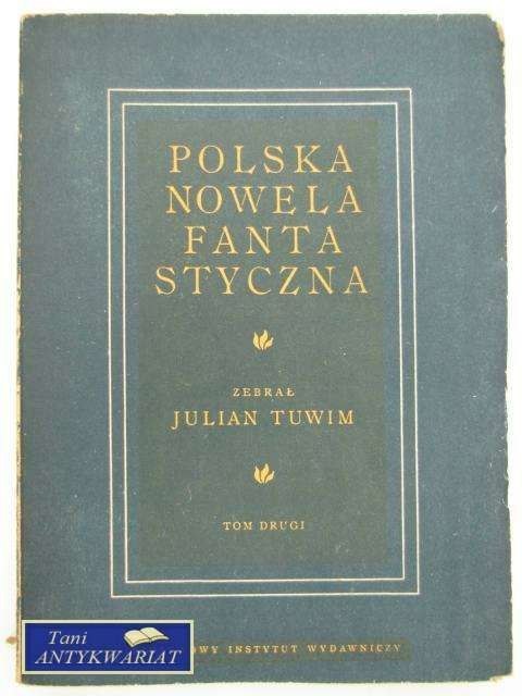 POLSKA NOWELA FANTASTYCZNA TOM II POLSKA NOWELA FANTASTYCZNA TOM II