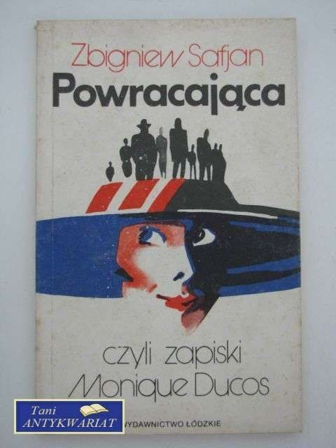 POWRACAJĄCA FALA CZYLI ZAPISKI MONIQUE DUCOS