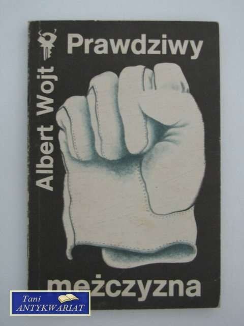 PRAWDZIWY MĘŻCZYZNA PRAWDZIWY MĘŻCZYZNA
