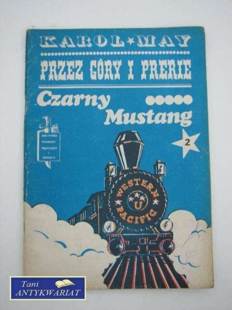 PRZEZ GÓRY I PRERIE - CZARNY MUSTANG CZĘŚĆ 2