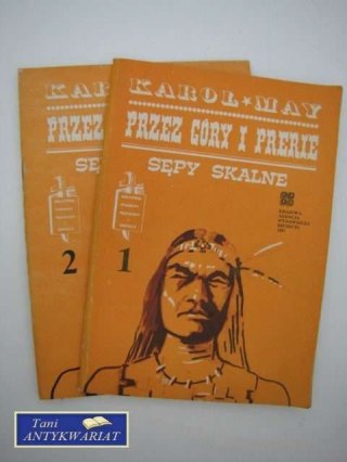 PRZEZ GÓRY I PRERIE Sępy skalne t.1,2