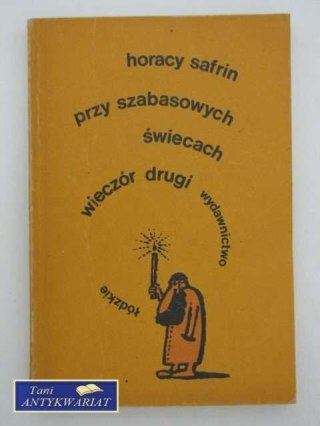 PRZY SZABASOWYCH ŚWIECACH wieczór drugi