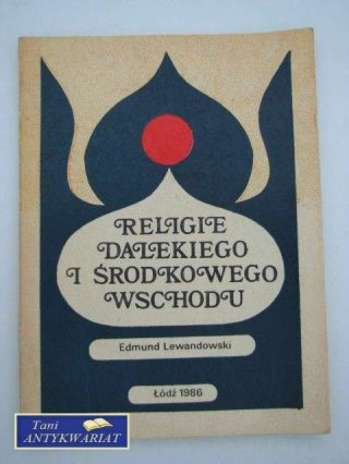 RELIGIE DALEKIEGO I ŚRODKOWEGO WSCHODU