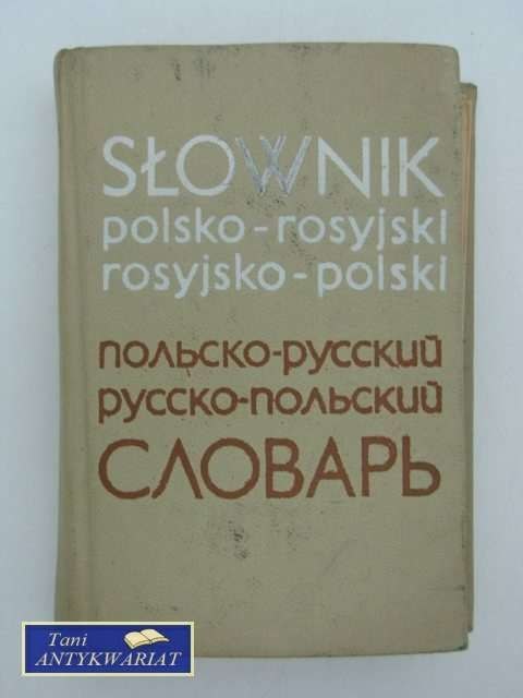 SŁOWNIK POLSKO-ROSYJSKI ROSYJSKO-POLSKI