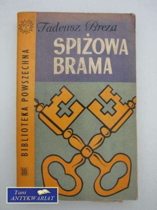 SPIŻOWA BRAMA