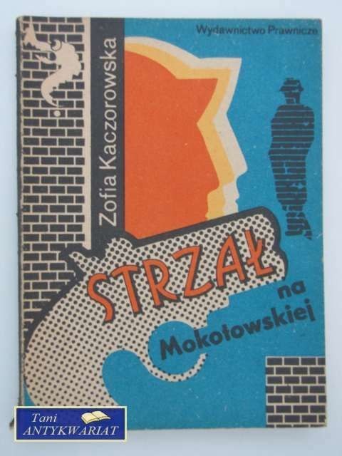 STRZAŁ NA MOKOTOWSKIEJ