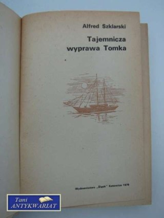 TAJEMNICZA WYPRAWA TOMKA
