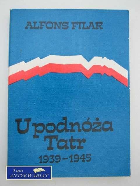 U PODNÓŻA TATR 1939-1945