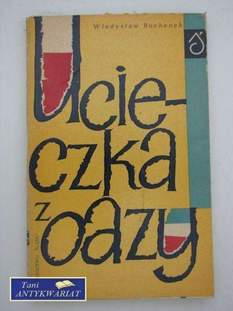 UCIECZKA Z OAZY