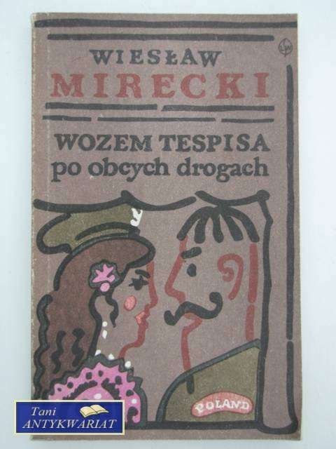 WOZEM TESPISA PO OBCYCH DROGACH