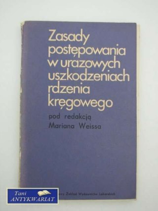 ZASADY POSTĘPOWANIA W URAZOWYCH USZKODZENIACH RDZENIA