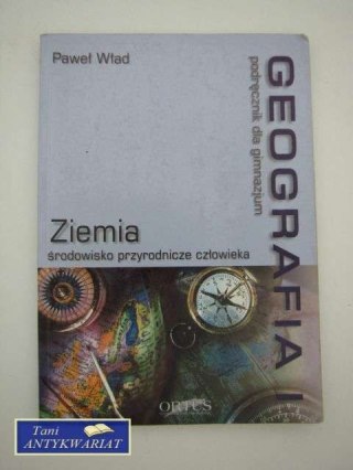 ZIEMIA -ŚRODOWISKO PRZYRODNICZE CZŁOWIEKA -PODRĘCZNIK
