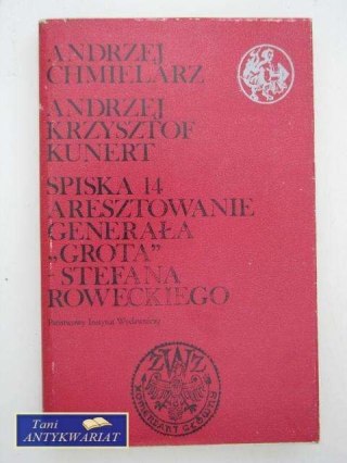 ARESZTOWANIE GENERAŁA GROTA STEFANA ROWECKIEGO