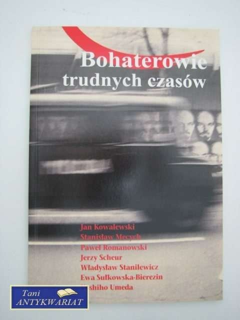 BOHATEROWIE TRUDNYCH CZASÓW