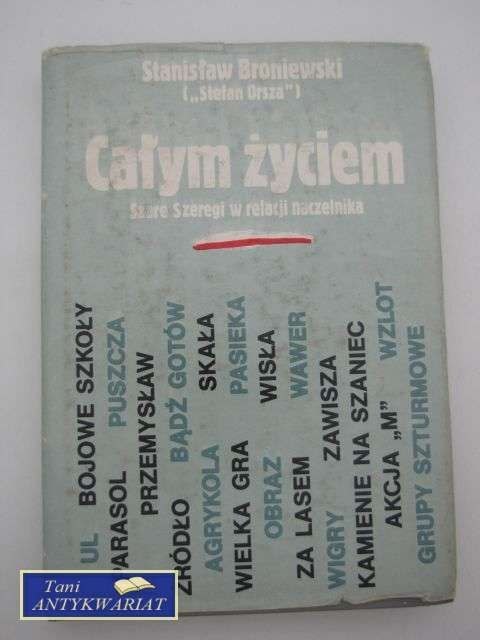 CAŁYM ŻYCIEM SZARE SZEREGI W RELACJI NACZELNIKA