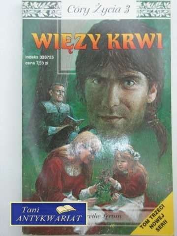 CÓRY ŻYCIA 3 - WIĘZY KRWI