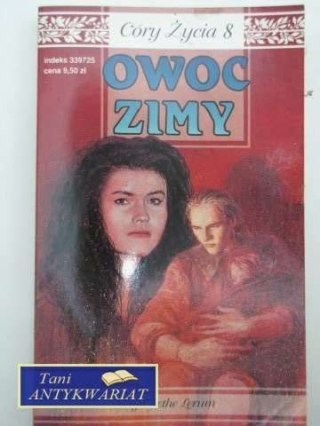 CÓRY ŻYCIA 8 - OWOC ZIMY