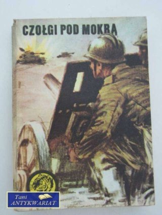 CZOŁGI POD MOKRĄ