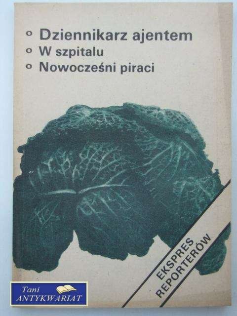 EKSPRES REPORTERÓW DZIENNIKARZ AJENTEM W SZPITALU..