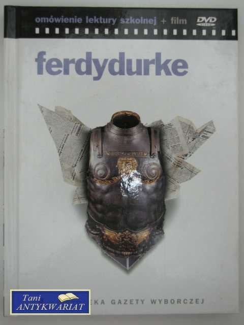 FERDYDURKE - OMÓWIENIE LEKTURY SZKOLNEJ