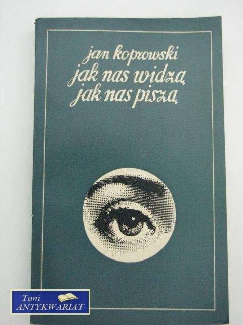 JAK NAS WIDZĄ TAK NAS PISZĄ