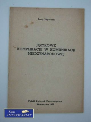 JĘZYKOWE KOMPLIKACJE W KOMUNIKACJI MIĘDZYNARODOWEJ