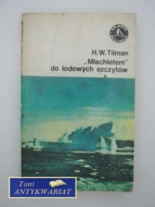 MISCHIEFEM DO LODOWYCH SZCZYTÓW