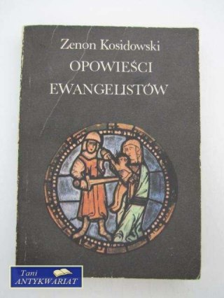 OPOWIEŚCI EWANGELISTÓW