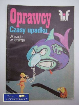 OPRAWCY, CZASY UPADKU, WAKACJE W LETARGU