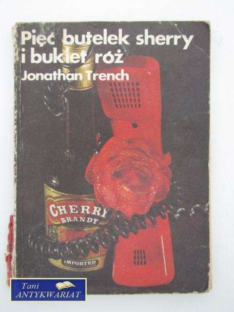 PIĘĆ BUTELEK SHERRY I BUKIET RÓŻ