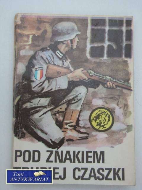 POD ZNAKIEM TRUPIEJ CZASZKI