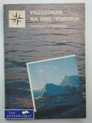 PRZYGODZIE NA IMIĘ 'POGORIA'
