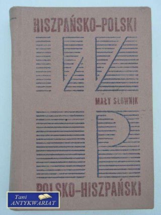 SŁOWNIK HISZPAŃSKO - POLSKO - HISZPANSKI