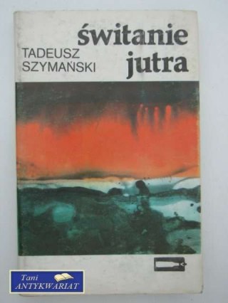 ŚWITANIE JUTRA