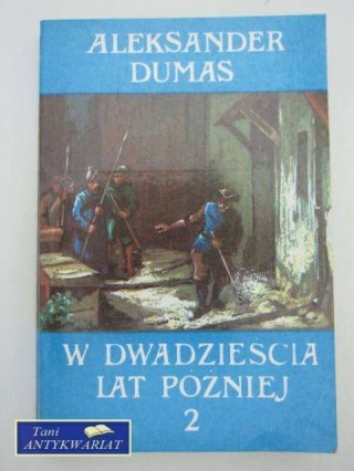 W DWADZIEŚCIA LAT PÓŹNIEJ 2