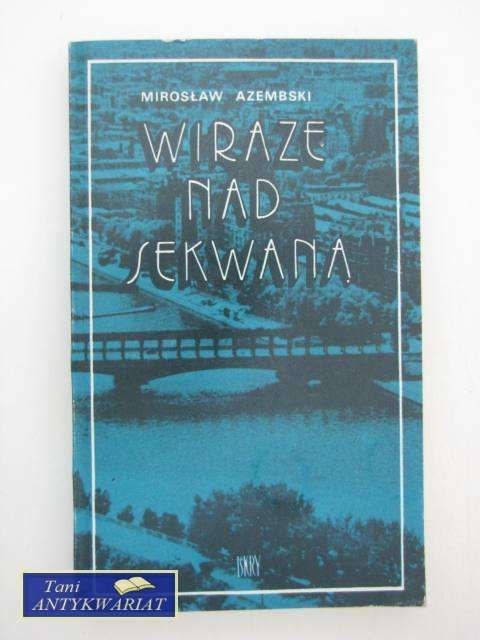 WIRAŻE NAD SEKWANĄ