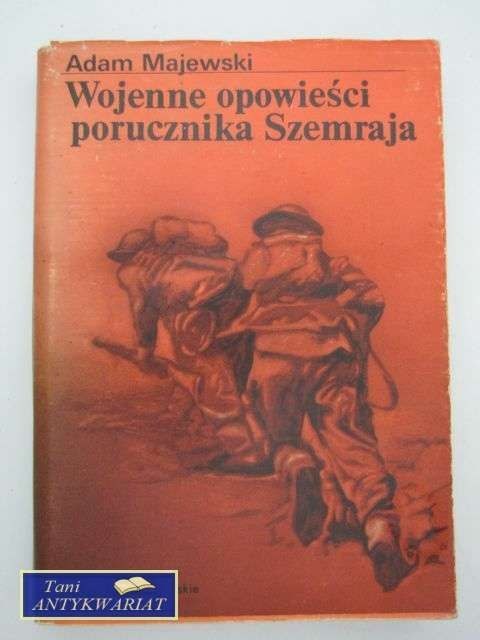WOJENNE OPOWIEŚCI PORUCZNIKA SZEMRAJA