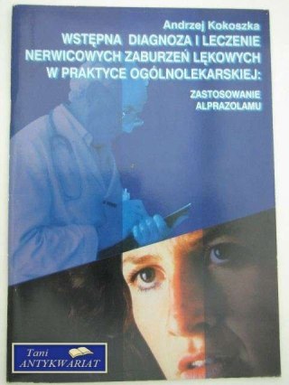 WSTĘPNA DIAGNOZA I LECZENIE NERWICOWYCH ZABURZEŃ LĘKOWY