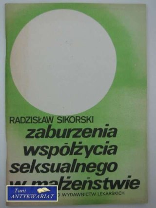 ZABURZENIA WSPÓŁŻYCIA SEKSUALNEGO W MAŁŻEŃSTWIE