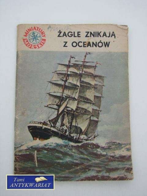 ŻAGLE ZNIKAJĄ Z OCEANÓW