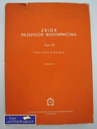 ZBIÓR PRZEPISÓW BUDOWNICTWA TOM 3