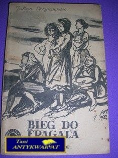 BIEG DO FRAGALA TOM 1 - J. Stryjkowski