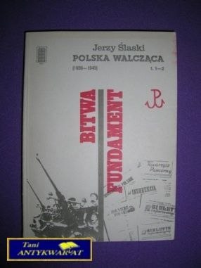 BITWA FUNDAMENT - Jerzy Ślaski