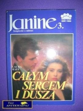 CAŁYM SERCEM I DUSZĄ - Laura Raef