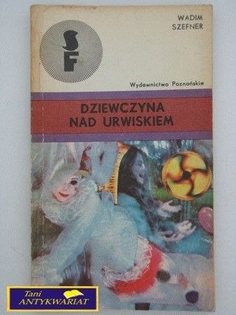 DZIEWCZYNA NAD URWISKIEM-Wadim Szefer