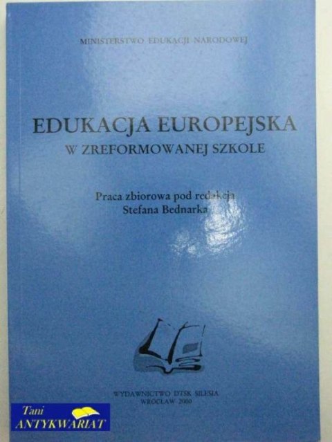 EDUKACJA EUROPEJSKA W ZREFORMOWANEJ SZKOLE