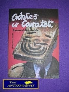 GDZIEŚ W CARATELI- R. Dominiak