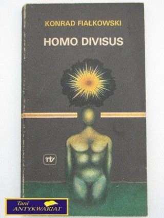 HOMO DIVISUS-Konrad Fiałkowski