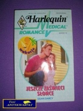 JESZCZE ZAŚWIECI SŁOŃCE - Lilian Darcy