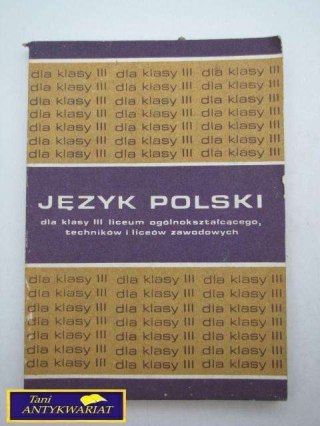 JĘZYK POLSKI DLA KLASY 3 LICEUM OGÓL.